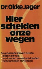 HIER SCHEIDEN ONZE WEGEN 9789021046327 Jager, Boeken, Verzenden, Gelezen, Jager