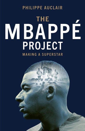 9781529446777 The Mbappe Project Philippe Auclair, Verzenden, Nieuw, Philippe Auclair