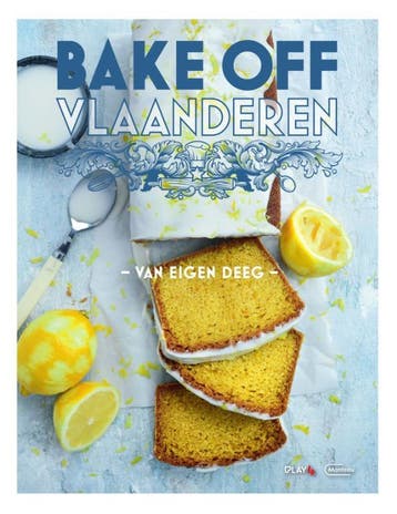 Bake Off Vlaanderen - Van Eigen Deeg |  | Nieuw, Ophalen of Verzenden, Nieuw