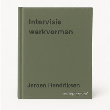 Intervisie werkvormen - Jeroen Hendriksen 9789462723993, Verzenden, Zo goed als nieuw, Jeroen Hendriksen