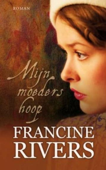 Mijn moeders hoop / Martas erfenis / 1 - Francine Rivers, Verzenden, Gelezen, Francine Rivers