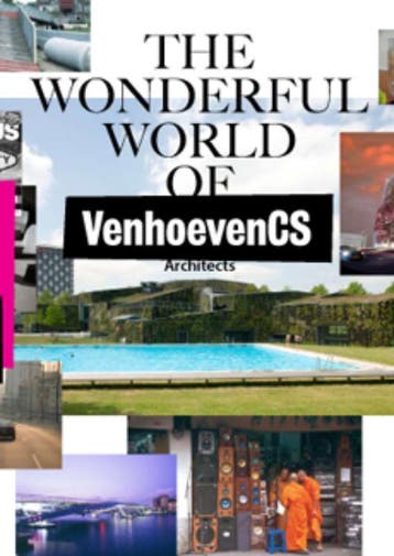 The Wonderful World of VenhoevenCS Architects 9789059730731, Verzenden, Gelezen