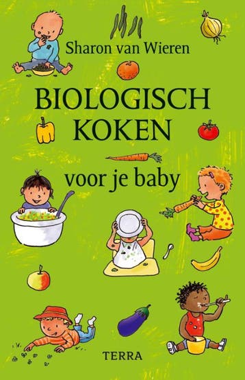 Biologisch koken voor je baby - Sharon van Wieren, Verzenden, Gelezen, Sharon van Wieren