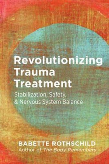 9781324016724 Revolutionizing Trauma Treatment, Verzenden, Nieuw, Babette Rothschild