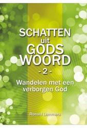 Wandelen met een verborgen God / Schatten uit Gods Woord / 2, Boeken, Verzenden, Zo goed als nieuw, Ronald Lammers