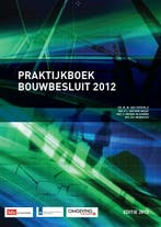 Praktijkboek Bouwbesluit 2012 9789012585583, Boeken, Verzenden, Zo goed als nieuw, S. Eggink-Eilander