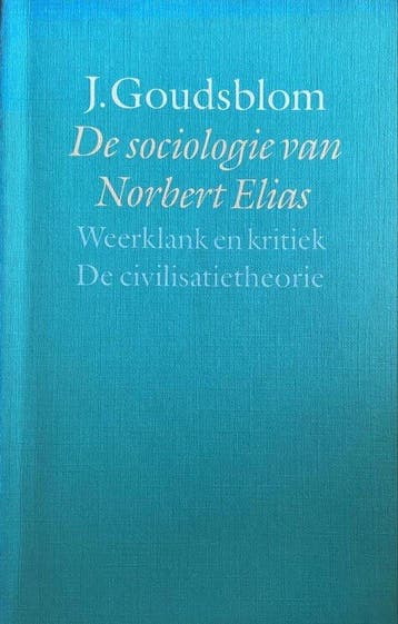 De sociologie van Norbert Elias 9789029097970, Boeken, Filosofie, Verzenden, Zo goed als nieuw