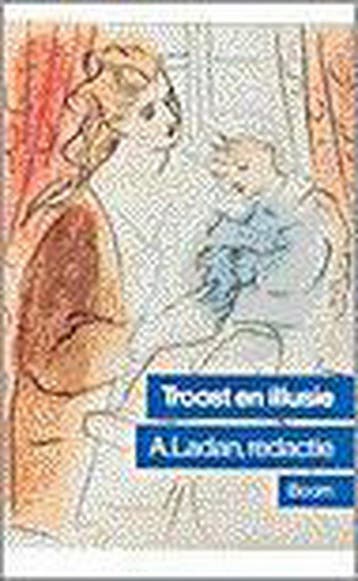 Troost en illusie 9789053525029, Verzenden, Zo goed als nieuw
