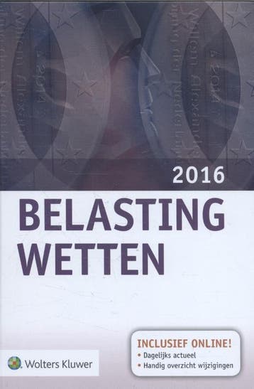 Belastingwetten 2016 9789013135077, Verzenden, Zo goed als nieuw