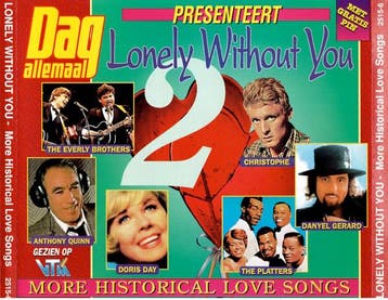 Various - Lonely Without You 2 - More Historical Love Songs, Ophalen of Verzenden, Gebruikt