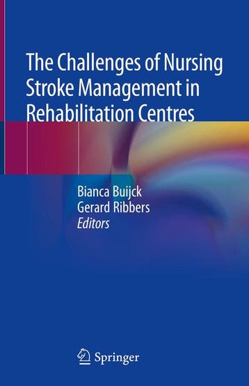The Challenges of Nursing Stroke Management in, Verzenden, Zo goed als nieuw, Bianca Buijck