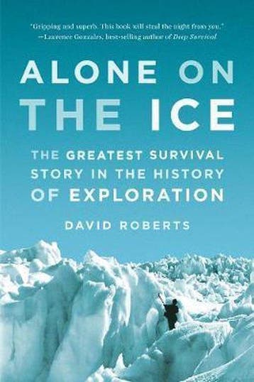 Alone on the Ice - David Roberts 9780393347784, Verzenden, Gelezen, David Roberts