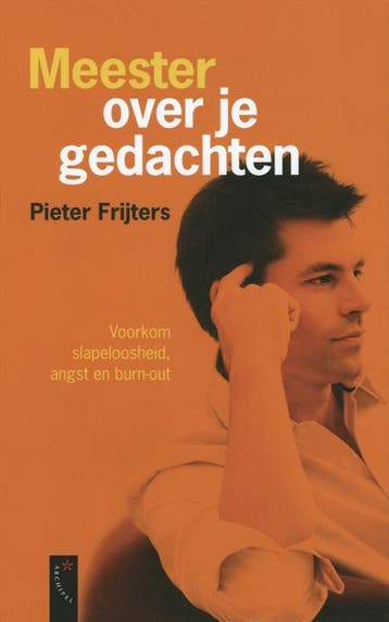 Meester over je gedachten - Pieter Frijters 9789029587242, Verzenden, Zo goed als nieuw, Pieter Frijters