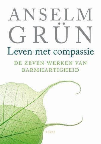Leven met compassie - Anselm Grün 9789079956036, Boeken, Verzenden, Zo goed als nieuw, Anselm Grün