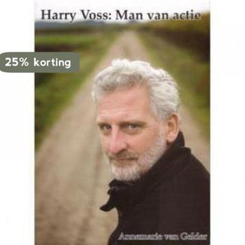 Harry Vos: Man van actie - A.M.E. van Gelder 9789090251240, Verzenden, Zo goed als nieuw, A.M.E. van Gelder