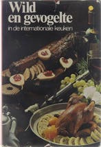 Wild en gevogelte in de internationale keuken 9789020432923, Boeken, Verzenden, Gelezen, Bickel