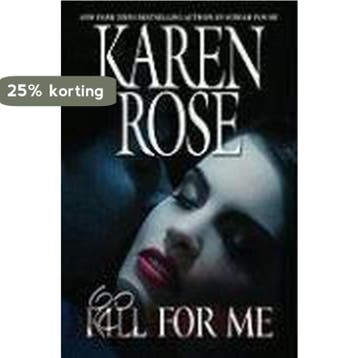 Kill for Me 9780446510301 Karen Rose, Verzenden, Gelezen, Karen Rose