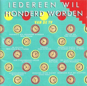 Iedereen Wil Honderd Worden, Gebruikt