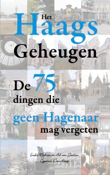 Het Haags geheugen - Ad van Gaalen 9789082880700, Verzenden, Gelezen, Ad van Gaalen