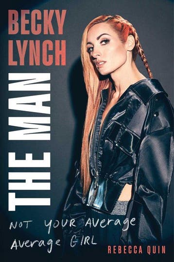 9781982157258 Becky Lynch: The Man Rebecca Quin, Verzenden, Nieuw, Rebecca Quin