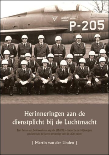 Herinneringen aan de dienstplicht bij de Luchtmacht, Verzenden, Zo goed als nieuw, M. van der Linden