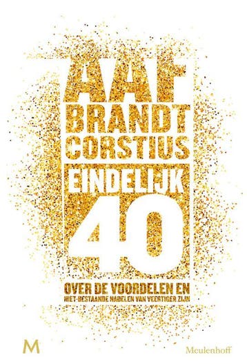 EINDELIJK 40 - Aaf Brandt Corstius 9789029091800, Verzenden, Zo goed als nieuw, Aaf Brandt Corstius