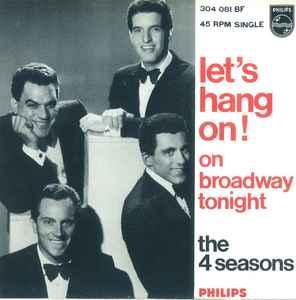 vinyl single 7 inch - The 4 Seasons - Lets Hang On, Verzenden, Zo goed als nieuw