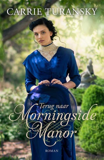 Terug Naar Morningside Manor | Carrie Turansky | Nieuw, Boeken, Ophalen of Verzenden, Nieuw, Carrie Turansky