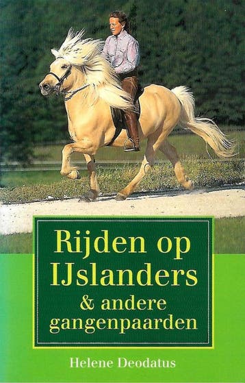 Rijden op IJslanders en andere gangenpaarden - H. Deodatus, Verzenden, Zo goed als nieuw, H. Deodatus