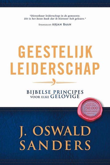 Geestelijk leiderschap - Oswald Sanders 9789079465422, Verzenden, Gelezen, Oswald Sanders