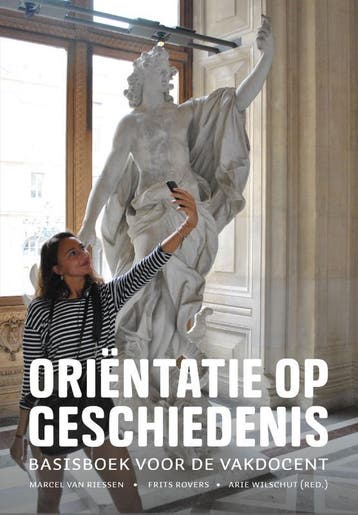 Oriï¿½ntatie op geschiedenis 9789023256571, Verzenden, Zo goed als nieuw