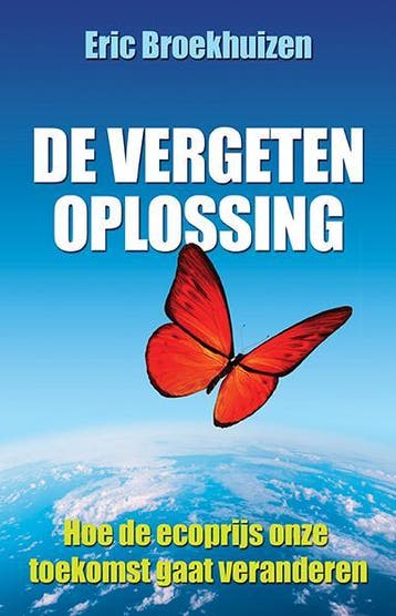 De vergeten oplossing 9789045315959 Eric Broekhuizen, Verzenden, Zo goed als nieuw, Eric Broekhuizen