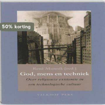 God, mens en techniek 9789056253493, Verzenden, Gelezen