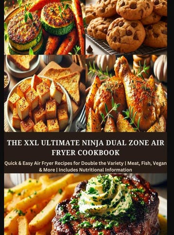 The Xxl Ultimate Ninja Dual Zone Air Fryer Cookbook | Nieuw, Ophalen of Verzenden, Nieuw, Eva Leckerfeld