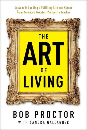 The Art of Living - Bob Proctor 9780399175190, Verzenden, Gelezen, Bob Proctor