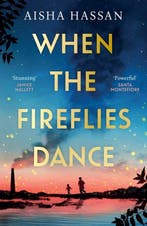 9781398720213 When The Fireflies Dance Aisha Hassan, Verzenden, Nieuw, Aisha Hassan