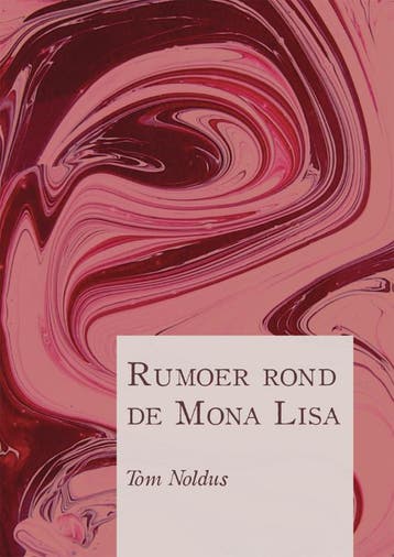 Rumoer rond de Mona Lisa - Tom Noldus 9789048408399, Verzenden, Zo goed als nieuw, Tom Noldus