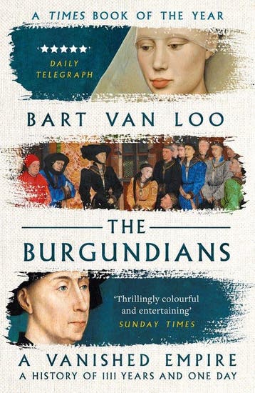 9781789543445 The Burgundians | Tweedehands, Verzenden, Gelezen, Bart van Loo