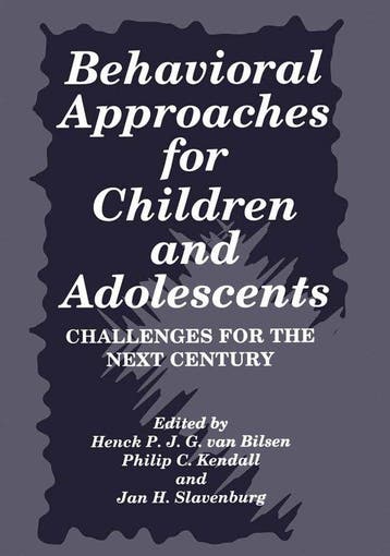 Behavioral Approaches for Children and Adolescents, Verzenden, Gelezen, Henck P. J. G. Van Bilsen