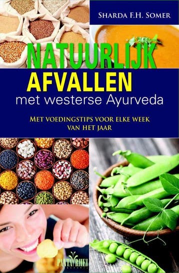 Natuurlijk afvallen met westerse Ayurveda - Sharda F.H., Verzenden, Gelezen, Sharda F.H. Somer