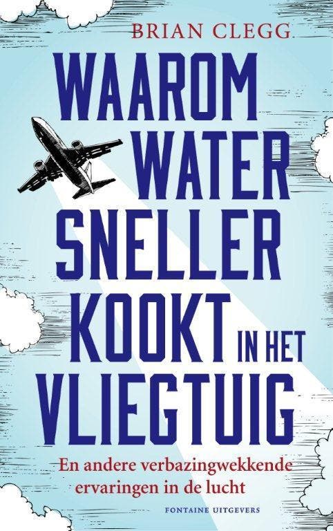 Waarom water sneller kookt in het vliegtuig en andere, Boeken, Wetenschap, Zo goed als nieuw, Verzenden