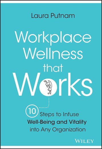 Workplace Wellness that Works - Laura Putman 9781119055914, Verzenden, Zo goed als nieuw, Laura Putman
