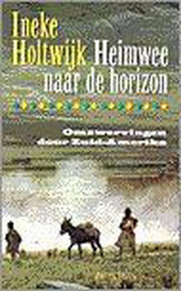 HEIMWEE NAAR DE HORIZON 9789053337363 I. Holtwijk, Verzenden, Gelezen, I. Holtwijk