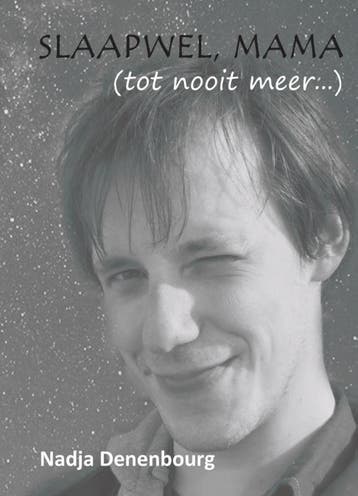 Slaapwel, Mama (Tot Nooit Meer...) | Nadja Denenbourg, Ophalen of Verzenden, Nieuw, Nadja Denenbourg