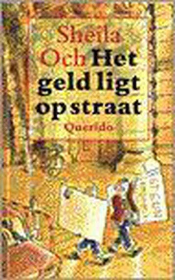 Het geld ligt op straat - S. Och 9789021477411, Verzenden, Gelezen, S. Och