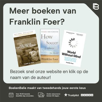 How Football Explains The World - Franklin Foer, Verzenden, Zo goed als nieuw, Franklin Foer