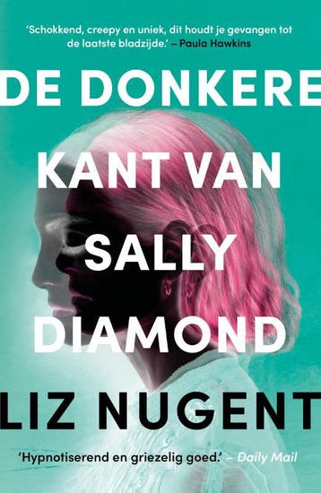 De Donkere Kant Van Sally Diamond | Liz Nugent | Nieuw, Ophalen of Verzenden, Nieuw, Liz Nugent