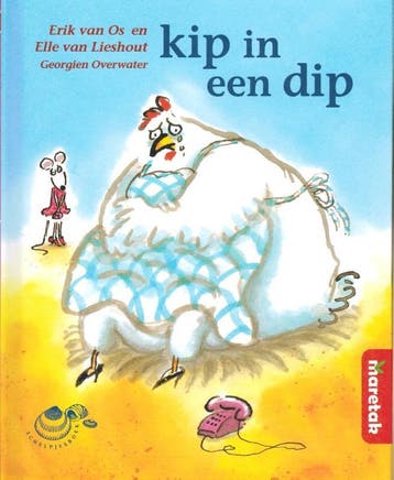 Kip in een dip / Schelpjes - Elle van Lieshout 9789043702676, Verzenden, Gelezen, Elle van Lieshout