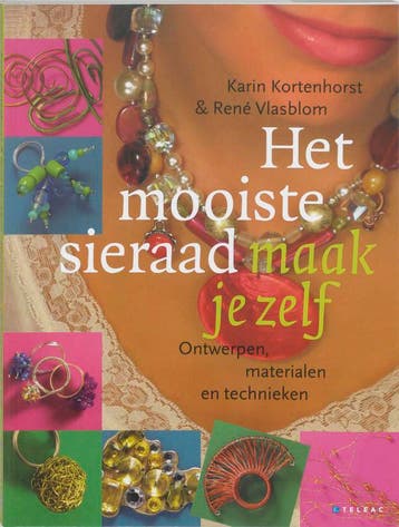 Het mooiste sieraad maak je zelf - K. Kortenhorst, Boeken, Verzenden, Gelezen, K. Kortenhorst
