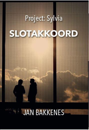Project Sylvia: Slotakkoord / 3 / Project Sylvia / 3, Verzenden, Gelezen, Jan Bakkenes